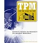 TPM for the Lean Factory: Innovative Methods and Worksheets for Equipment Management (Time-Tested Equipment Management Titles!)