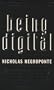 Being Digital