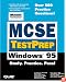 MCSE Testprep: Windows 95 (Covers Exam #70-063)