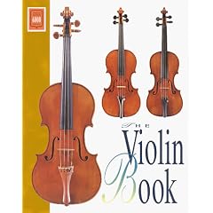 The Violin: A Complete History