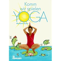 Komm, wir spielen Yoga