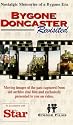 Bygone Doncaster Revisited [VHS]