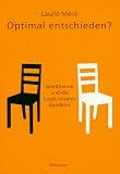 Optimal entscheiden? - Laszlo Mer&ouml;