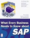 What Every Business Needs to Know About SAP (Prima Tech's SAP Book Series)