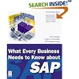 What Every Business Needs to Know About SAP (Prima Tech's SAP Book Series)