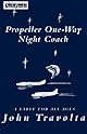 Propeller One-Way Night Coach: A Story
