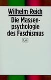 Die Massenpsychologie des Faschismus - Wilhelm Reich