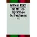 Die Massenpsychologie des Faschismus