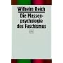 Die Massenpsychologie des Faschismus