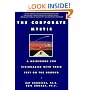 The Corporate Mystic: A Guidebook for Visionaries with Their Feet on the Ground