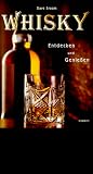 Whisky - Entdecken und genie&szlig;en - Dave Broom