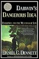 Darwin's Dangerous Idea: Evolution and the Meanings of Life