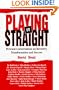 Playing It Straight: Personal Conversations on Recovery, Transformation and Success