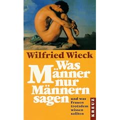 Was M�nner nur M�nnern sagen
