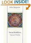 Secret Buddhism: Vajrayana Practices