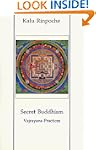 Secret Buddhism: Vajrayana Practices