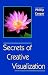 Secrets of Creative Visualization