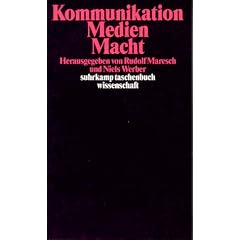 Kommunikation - Medien - Macht (suhrkamp taschenbuch wissenschaft)
