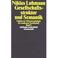 Gesellschaftsstruktur und Semantik: Studien zur Wissenssoziologie der modernen Gesellschaft. Band 1: BD 1 (suhrkamp taschenbuch wissenschaft)