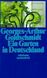Ein Garten in Deutschland - Erz&auml;hlung. - Georges-Arthur Goldschmidt