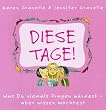 Diese Tage. Was du niemals fragen w�rdest, aber wissen m�chtest