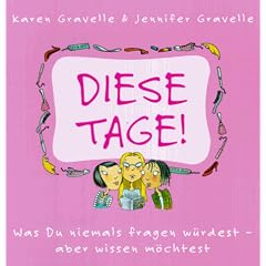 Diese Tage. Was du niemals fragen w�rdest, aber wissen m�chtest