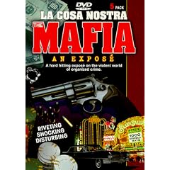 Mafia - An Expose: La Cosa Nostra by 