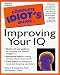 The Complete Idiot's Guide to Improving Your IQ by Richard G./ Alpha Group (Edt)/ Politis Pellegrino