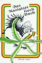 Das Rastafari Kochbuch: Natürliches Kochen
