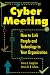 Books : CyberMeeting: How to Link People and Technology in Your Organization