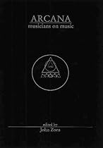 Arcana: Musicians on Music