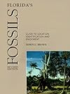 Florida's Fossils: Guide to Location, Identification and Enjoyment