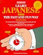 Learn Japanese the Fast and Fun Way (Fast and Fun Way Series)