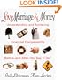 Love, Marriage & Money: Understanding and Achieving Financial Compatibility Before-And After-You Say "I Do"