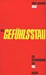 Der Gef�hlsstau. Ein Psychogramm der DDR