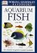 Book Aquarium Fish (DK Handbooks)
