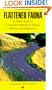 Flattened Fauna: A Field Guide to Common Animals of Roads, Streets and Highways