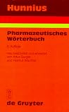 Hunnius Pharmazeutisches Worterbuch: Von Artur Burger Und Helmut Wachter