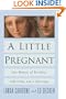 A Little Pregnant: Our Memoir of Fertility, Infertility, and a Marriage