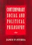 Contemporary Social and Political Philosophy