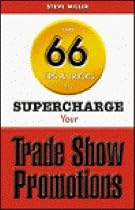 Over 66 Tips & Tricks to Supercharge Your Trade Show Promotions