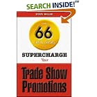 Over 66 Tips and Tricks to Supercharge Your Trade Show Promotions by Steve Miller
