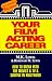 Your Film Acting Career: How to Break into the Movies & TV & Survive in Hollywood