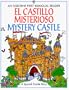 El castillo misterioso / Mystery Castle (First Bilingual Readers Series)