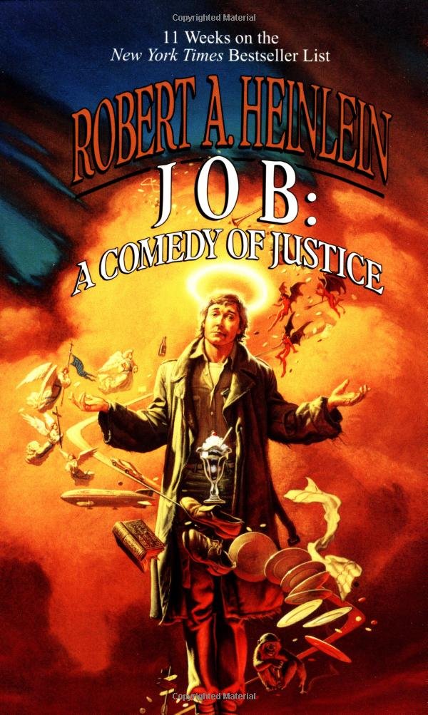 Job: A Comedy of Justice: Robert A. Heinlein: 9780345316509 ... Job: A Comedy of Justice: Robert A. Heinlein: 9780345316509 ...