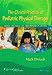The Clinical Practice Of Pediatric Physical Therapy From The Nicu To Independent Livi...