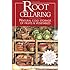 Root Cellaring: Natural Cold Storage of Fruits & Vegetables