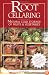 Root Cellaring: Natural Cold Storage of Fruits & Vegetables