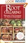 Root Cellaring: Natural Cold Storage of Fruits & Vegetables