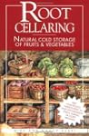 Root Cellaring: Natural Cold Storage...